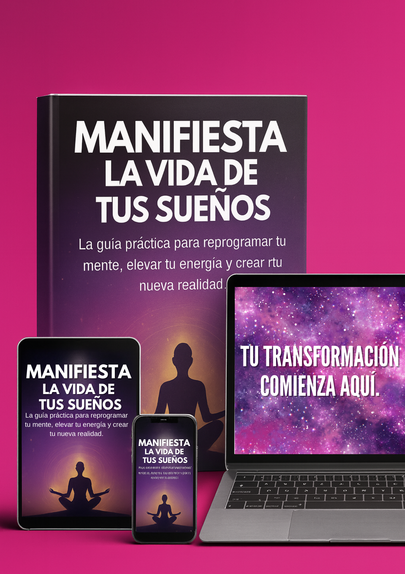 MANIFIESTA LA VIDA DE TUS SUEÑOS